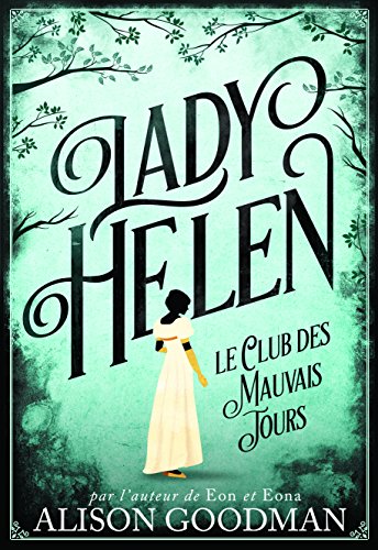 Lady Helen, 1: Le Club des Mauvais Jours