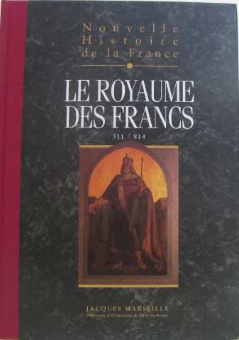 Nouvelle histoire de la France : Le royaume des francs