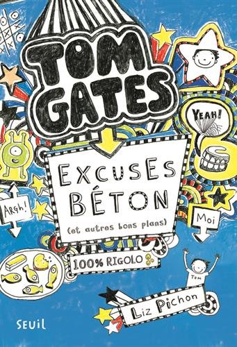 Excuses béton (et autres bons plans). Tom Gates, tome 2 (2)