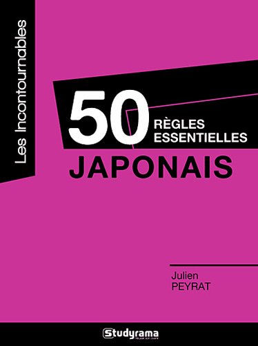 50 regles essentielles : japonais