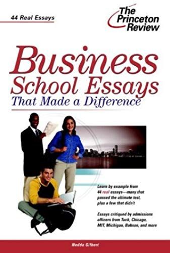 Business School Essays that Made a Difference (Graduate School Admissions Gui)