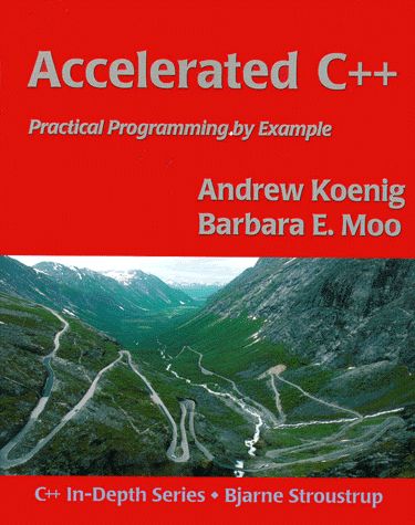 Accelerated C++. Practical Programming By Example