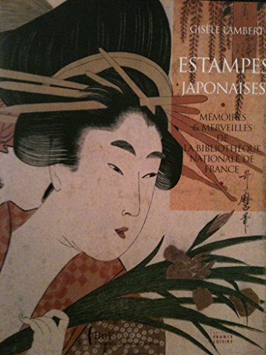 Estampes japonaises - Mémoires et merveilles de la bibliothèque nationale de France