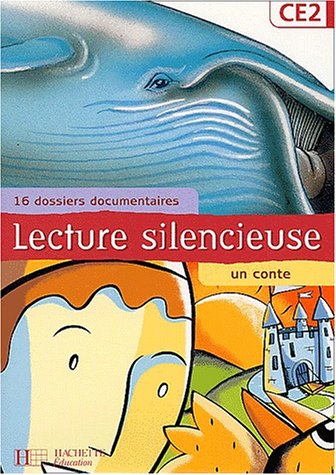 Lecture silencieuse CE2 : 16 dossiers documentaires, un conte