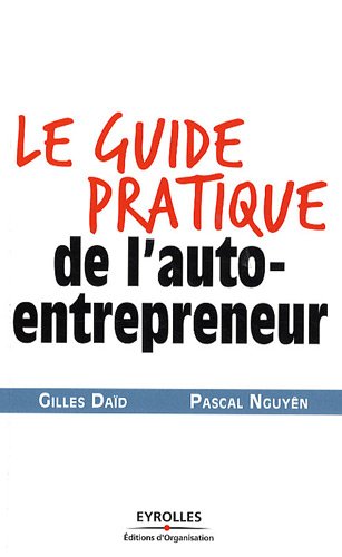 Guide pratique de l'auto-entrepreneur