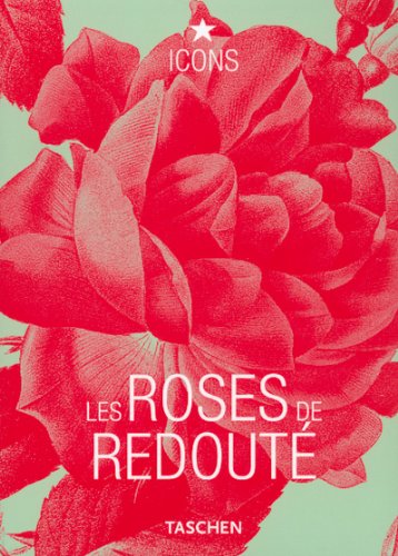 Les Roses de Redouté : Edition trilingue français-anglais-allemand