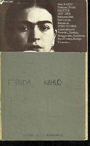 Frida Kahlo: Autoportrait d'une femme (French Edition)