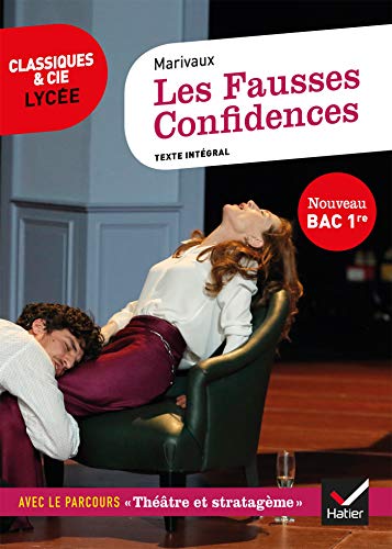 Les Fausses Confidences (Bac 2021): suivi du parcours « Théâtre et stratagème »