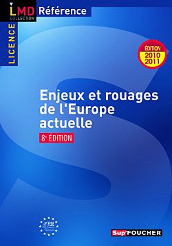 Enjeux et rouages de l'europe actuelle 8e édition: édition 2010-2011