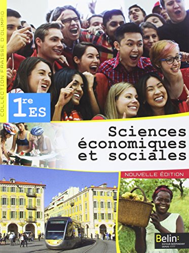 Sciences économiques et sociales 1re ES : Livre de l'élève