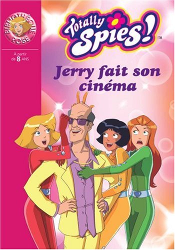 Totally Spies !, Tome 18 : Jerry fait son cinéma