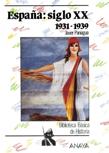 Espana / Spain: Siglo XX: 1931-1939 / XX Century: 1931-1939