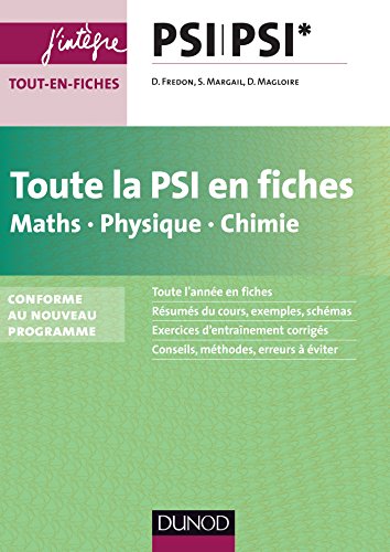 Toute la PSI en fiches - Maths, Physique, Chimie - nouveau programme 2014