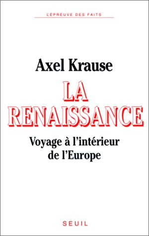 La renaissance, voyage à l'intérieur de l'Europe