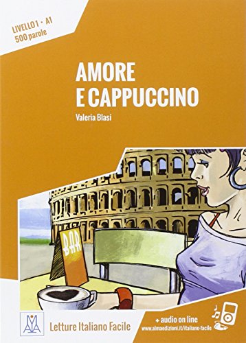 Italiano facile: Amore e cappuccino. Libro + online MP3 audio