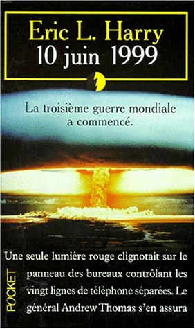 10 juin 1999 : la première guerre nucléaire vient de commencer