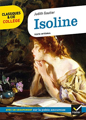 Isoline: suivi d'un groupement de textes sur la poésie amoureuse
