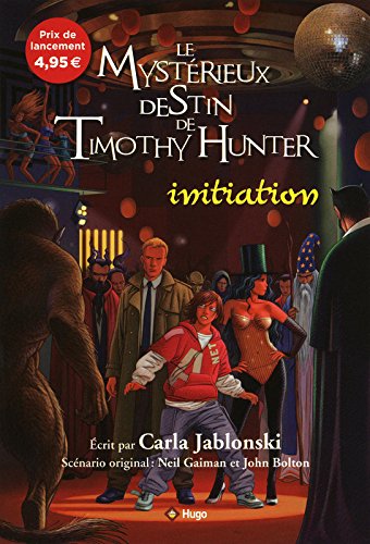 Le mystérieux destin de Timothy Hunter : Initiation