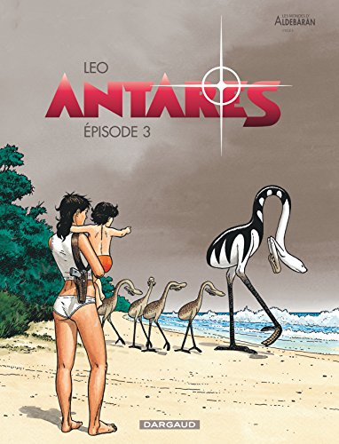 Antarès - tome 3 - Episode 3