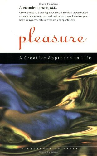 Pleasure: A Creative Approach To Life