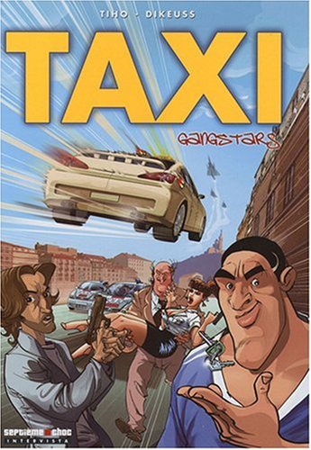 Taxi Gangstars, Tome 1 :