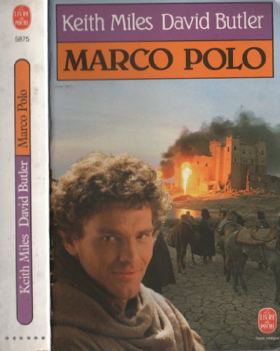 Marco Polo : et Venise découvrit l'Orient