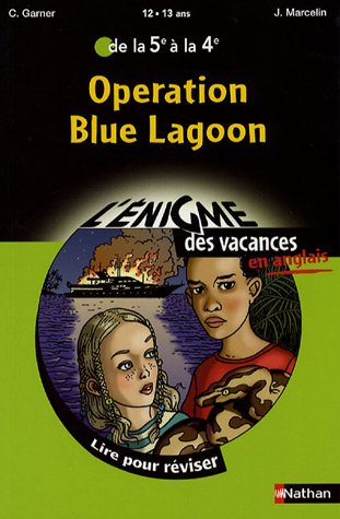 Operation Blue Lagoon : De la 5e à la 4e
