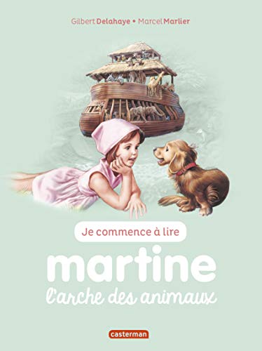 Martine l'Arche des Animaux (Ne2017) - Je commence à lire