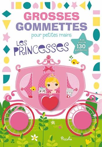 Les princesses : Avec plus de 130 gommettes