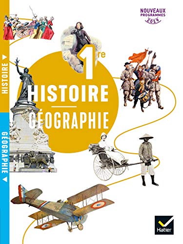 Histoire Géographie 1re - Éd. 2019 - Livre de l'élève