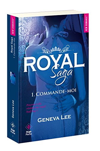 Royal Saga - tome 1 Commande-moi