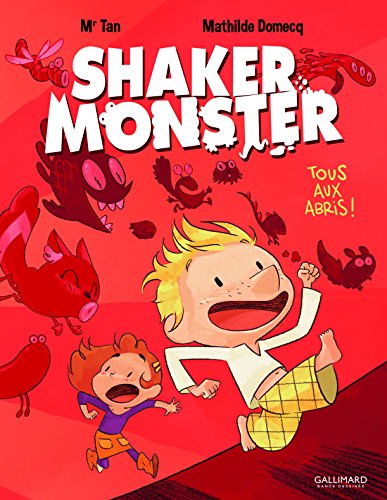 Shaker Monster (Tome 1-Tous aux abris !)