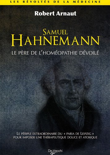 Dr Samuel Hahnemann : Père de l'homéopathie