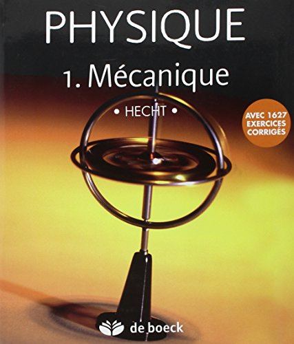 Physique : Tome 1, Mécanique