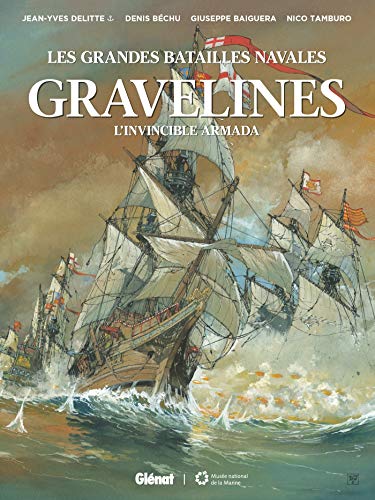 Gravelines: L'Invincible Armada