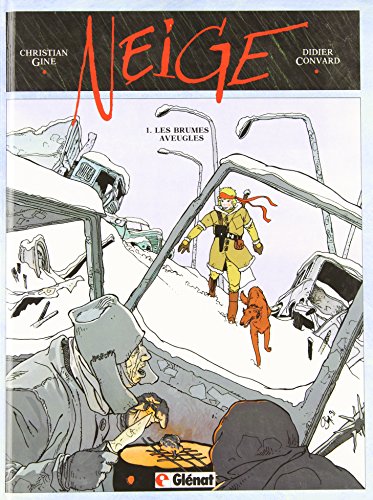 Neige, tome 1 : Les Brumes aveugles