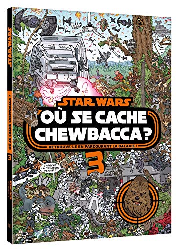 STAR WARS - Où se cache Chewbacca ? Tome 3: Chewbacca Vol. 3