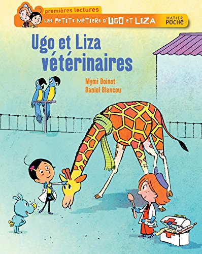 Les petits métiers d'Ugo et Liza : Ugo et Liza vétérinaires