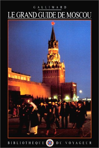 Le Grand Guide de Moscou 1997