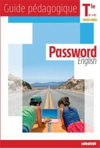 Password English Tle - Guide pédagogique - version papier