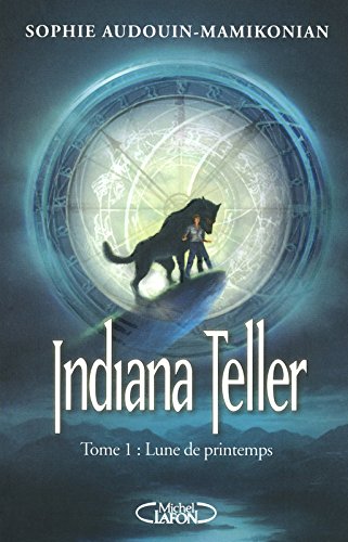 Indiana Teller T01 Lune de Printemps
