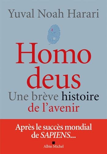 Homo deus : Une brève histoire de l'avenir