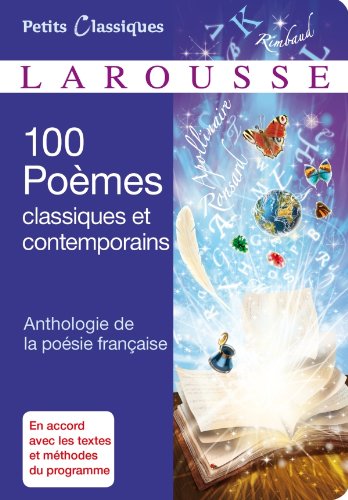 100 Poèmes classiques et contemporains -Anthologie de la poésie française