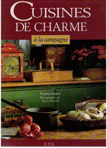 CUISINES DE CHARME A LA CAMPAGNE