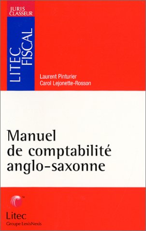 Manuel de comptabilité anglo-saxonne (ancienne édition)