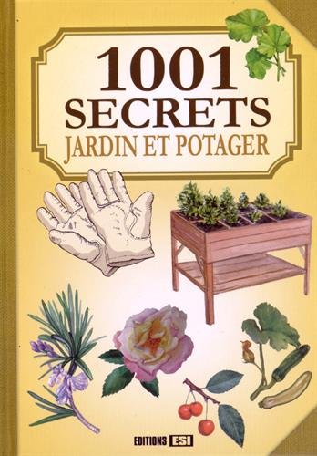 1001 secrets jardin et potager