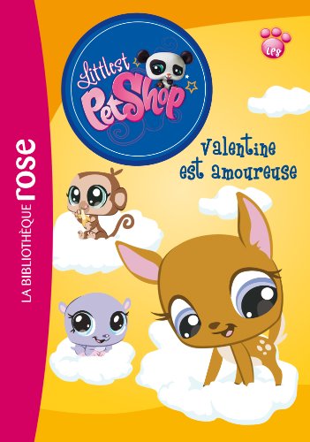 Littlest PetShop 04 - Valentine est amoureuse