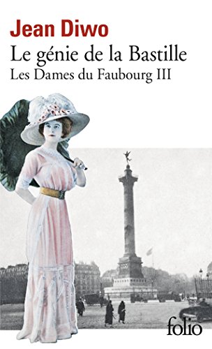 Les Dames du Faubourg, III : Le génie de la Bastille