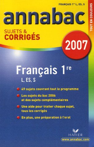 Français 1e L, ES, S : Sujets et corrigés