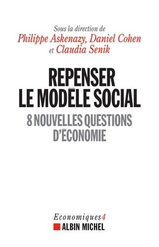 Repenser le modèle social: 8 nouvelles questions d'économie